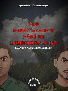 Livro Isso Definitivamente Não É Um Momento Natalino: Conto 1 (Além do Refúgio)