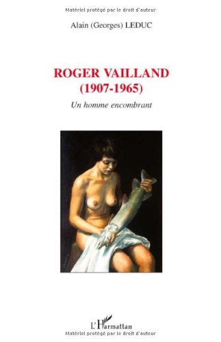 Roger Vailland, 1907-1965