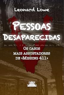 Livro Pessoas Desaparecidas: Os casos mais assustadores de «Missing 411»