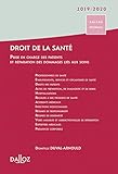 Droit de la santé : Prise en charge des patients et réparation des dommages consécutifs liés aux by