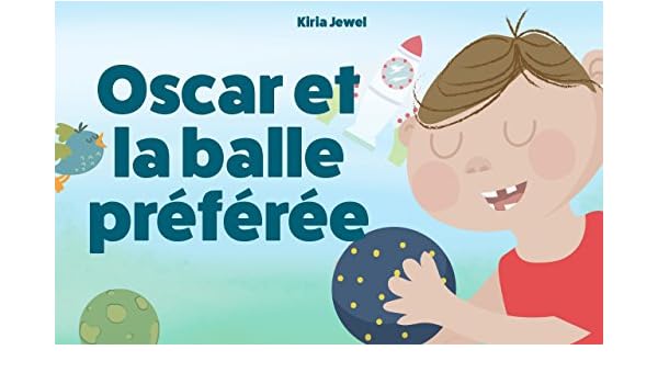 Oscar Et La Balle Préférée Histoires Courtes Lecteurs - 