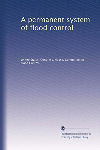 A permanent system of flood control