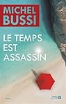 Le temps est assassin par Bussi