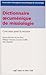 Dictionnaire œcuménique de missiologie (Théologie) (French Edition) by 