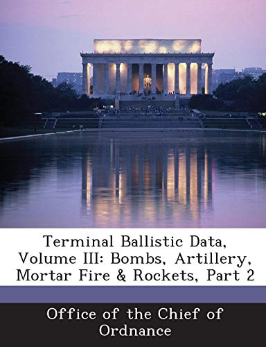 Terminal Ballistic Data, Volume III: Bombs, Artillery, Mortar Fire & Rockets, Part 2 - Thumbnail 3