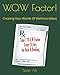 W.O.W Factor!: Creating Your Womb Of Wellness (b&w) (Science of Healing) by 