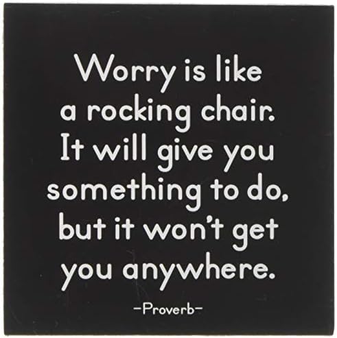 MX22 Quotable Magnet -"Worry Is Like a Rocking Chair."