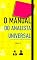 Livro O Manual do Analista Universal™: O Universo é uma Reunião que Nunca Acaba