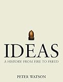 Ideas: A History from Fire to Freud cover