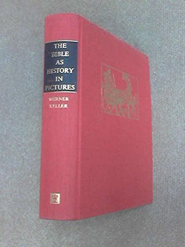 The Bible as History in Pictures