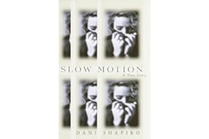 Slow Motion: A True Story