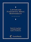 Lawyers and Fundamental Moral Responsibility, 2nd Edition