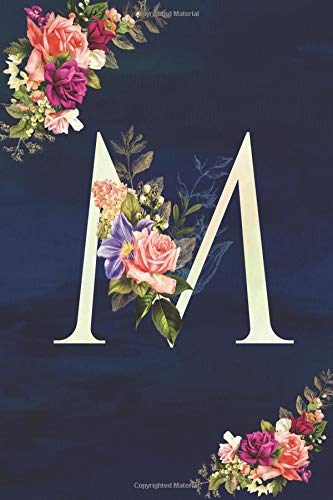 M: Initial Monogram Notebook - Floral College Rule Lined Writing and Notes Journal (Floral Monogram Journals)