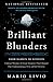 Brilliant Blunders: From Darwin to Einstein - Colossal Mistakes by Great Scientists That Changed Our Understanding of Life and the Universe