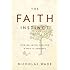 The Faith Instinct: How Religion Evolved and Why It Endures