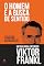 Livro O homem e a busca de sentido: Um guia para entender Viktor Frankl