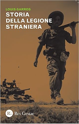 Storia della legione straniera Storia della legione straniera