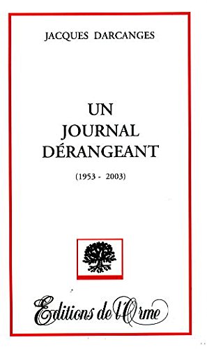 Un  journal dérangeant