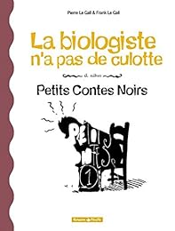 La  biologiste n'a pas de culotte