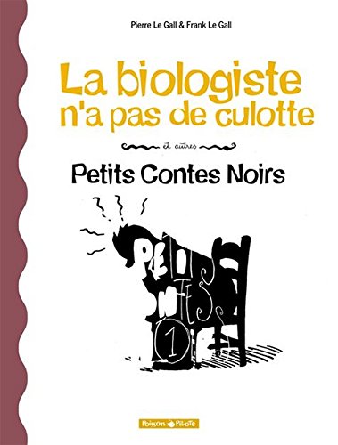 La  biologiste n'a pas de culotte