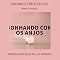 Livro Sonhando Com Os Anjos