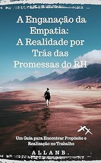 Livro A enganação da empatia: A realidade por tras das promessas do RH