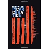 Rethinking Incarceration: Advocating for Justice That Restores