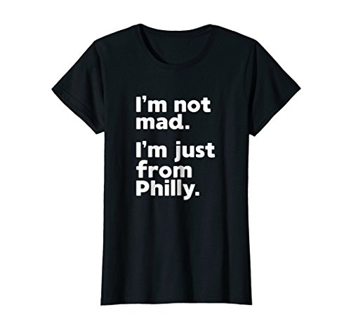 Im Not Mad Just From Philly Anger Antisocial Funny Shirt