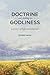 Doctrine according to Godliness by Ronald Hanko