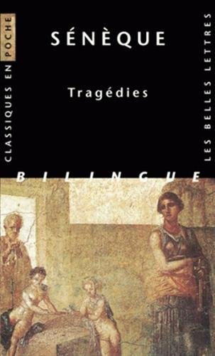 Seneque, Tragedies (Classiques en poche) (French and Latin Edition) by
