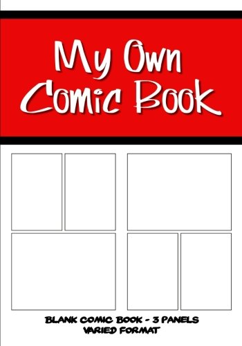 My Own Comic Book - Blank Comic Book, 3 Panels Varied Format - Red (Blank Comic Books) by WriteDrawDesign