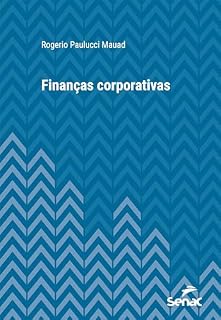 Livro Finanças corporativas (Série Universitária)