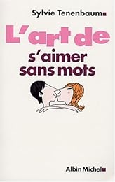L' art de s'aimer sans mots