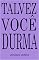 Livro Talvez Você Durma