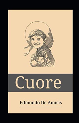 Cuore illustrata: Un diario di uno scolaro italiano