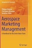 Image de Aerospace Marketing Management: A Handbook for the Entire Value Chain (Management for Professionals)