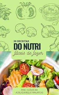 Livro 30 receitas do nutri, fáceis de fazer