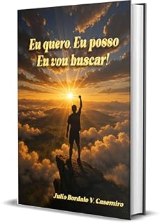 Livro Eu quero, Eu posso, Eu vou Buscar: Sem Falsas Promessas