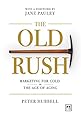 The Old Rush: Marketing for Gold in the Age of Aging