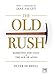The Old Rush: Marketing for Gold in the Age of Aging - Book by Peter Hubbell