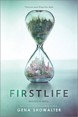 Gena Showalter: Firstlife (Hardcover); 2016 Edition