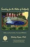 Searching for the Waters of Antiquity: Ceremony of Change by Shirley Ryan