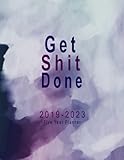 2019-2023 Five Year Planner: Get shit Done: 2019-2023 Five Year Planner | 60 Months Calendar | Five Year Monthly Calendar Planner | Schedule Organizer ... 2019-2023 Planner/5 Year Diary) (Volume 10) by Pushprintz