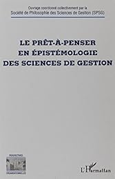 Le  prêt-à-penser en épistémologie des sciences de gestion