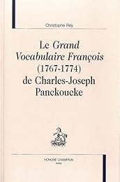 Le " Grand vocabulaire françois" (1767-1774) de Charles-Joseph Panckoucke