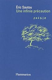 Une  infinie précaution