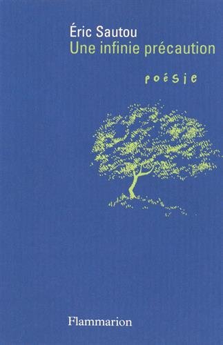 Une  infinie précaution