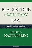The Blackstone of Military Law: Colonel William Winthrop (Historical Dictionaries of Diplomacy and F by 