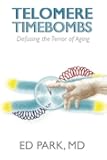 Telomere Timebombs: Defusing theTerror of Aging