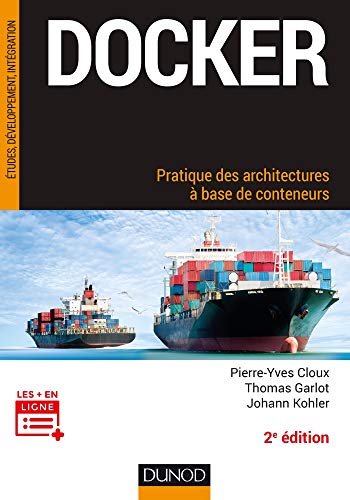 Docker : Pratique des architectures à base de conteneurs by